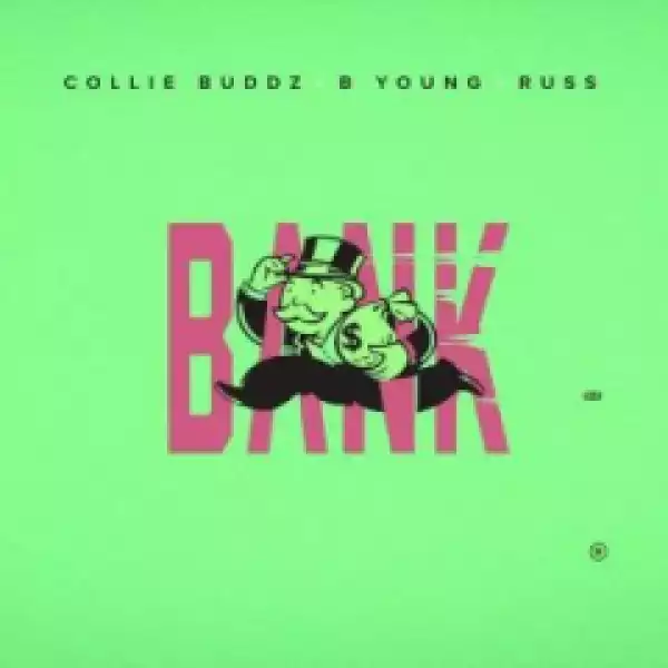 Collie Buddz - Bank (feat. Russ & B Young)